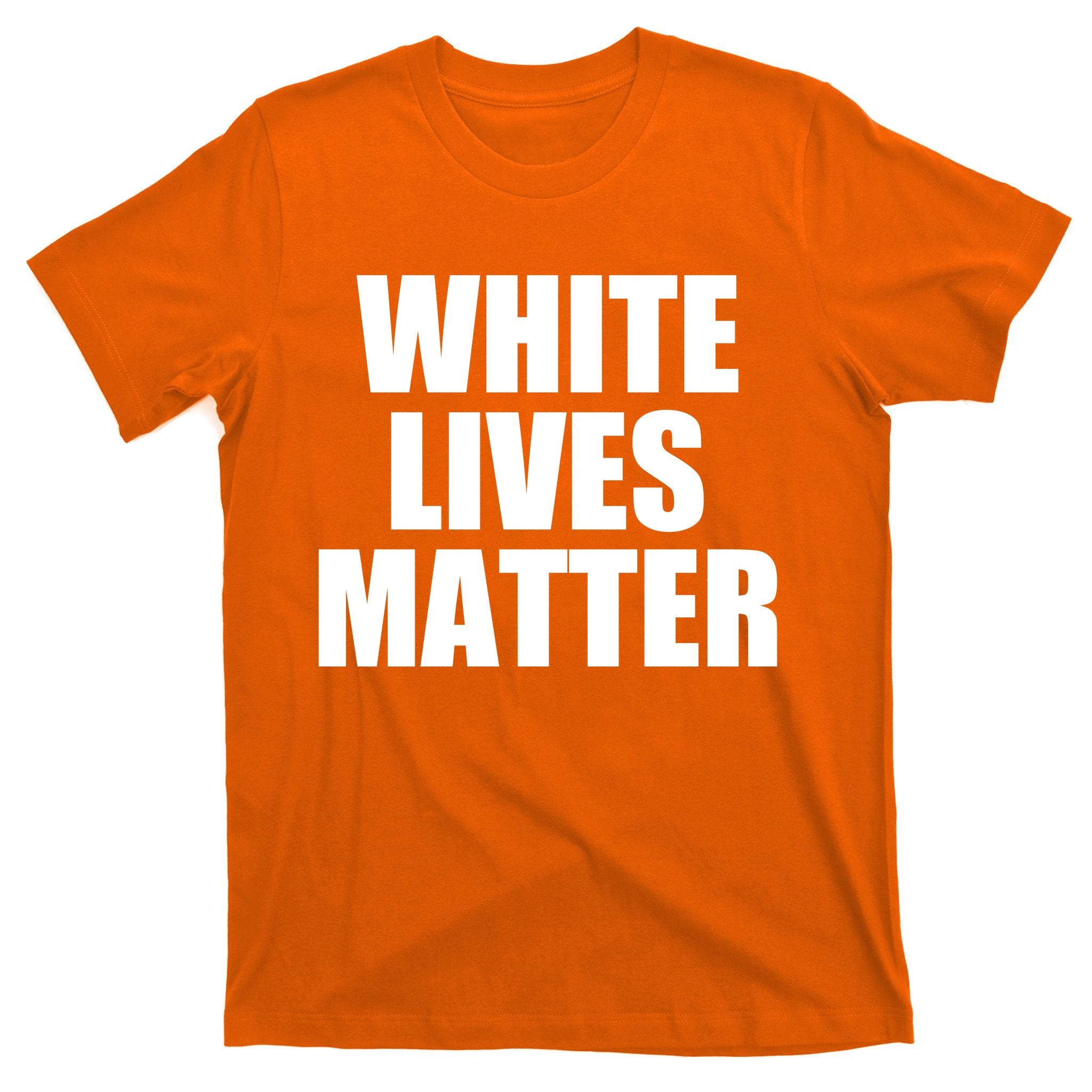 White Lives Matter T-Shirt
