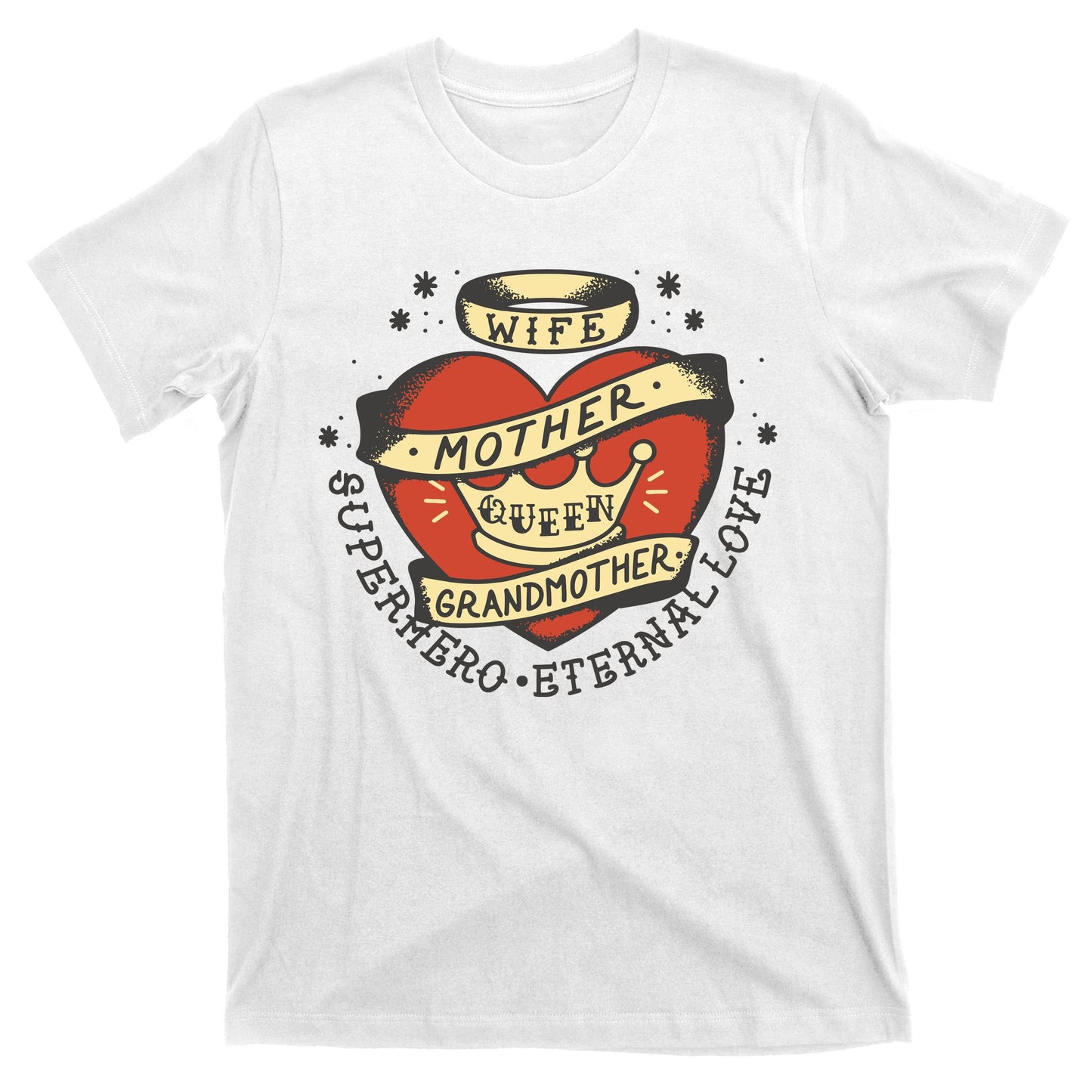 Wife Mother Grandmother Queen Heart Gift T-Shirt
