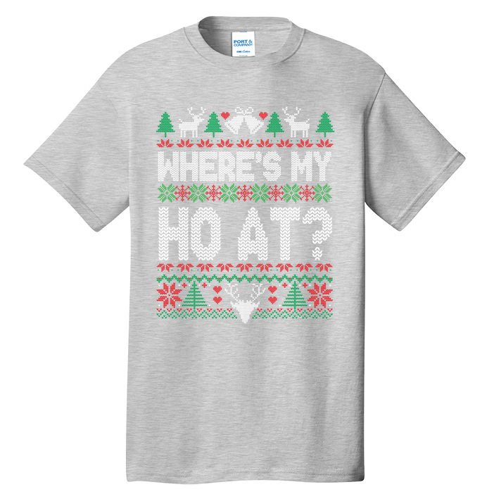 Where My HoS At Ho Matching Couple Christmas Ugly Funny Gift Tall T-Shirt