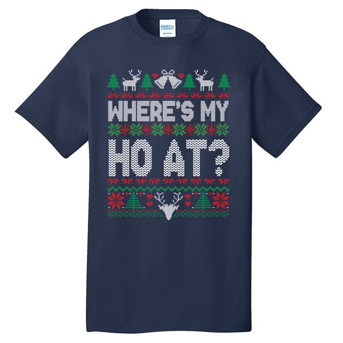 Where My HoS At Ho Matching Couple Christmas Ugly Funny Gift Tall T-Shirt