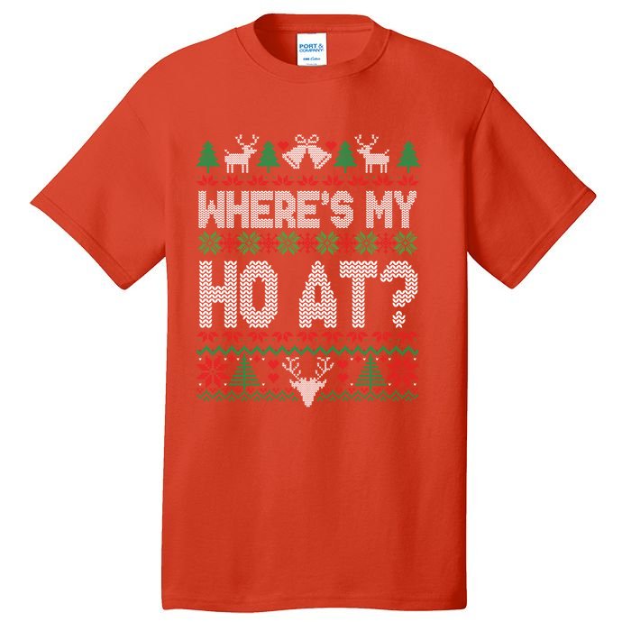 Where My HoS At Ho Matching Couple Christmas Ugly Funny Gift Tall T-Shirt