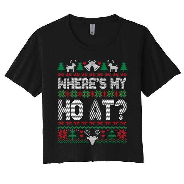 Where My HoS At Ho Matching Couple Christmas Ugly Gift Women's Crop Top Tee