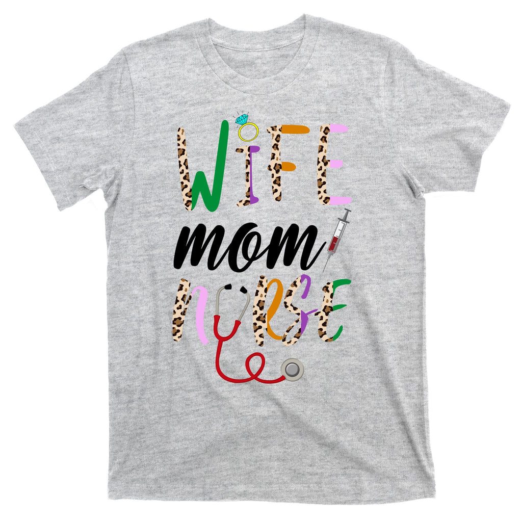 Wife Mom Nurse Cheetah T-Shirt