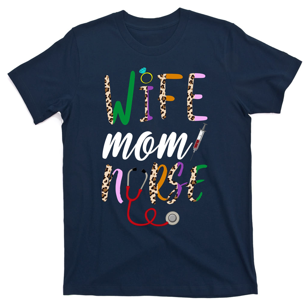 Wife Mom Nurse Cheetah T-Shirt