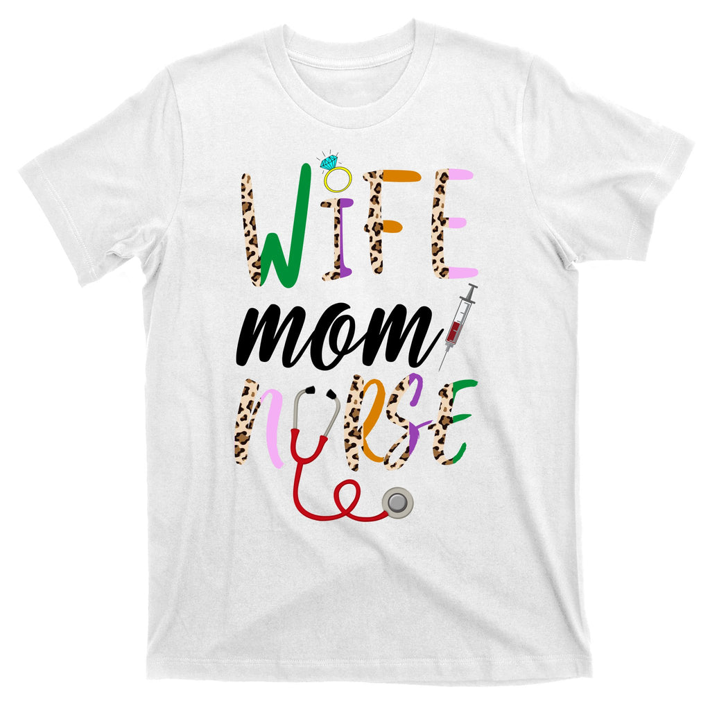 Wife Mom Nurse Cheetah T-Shirt