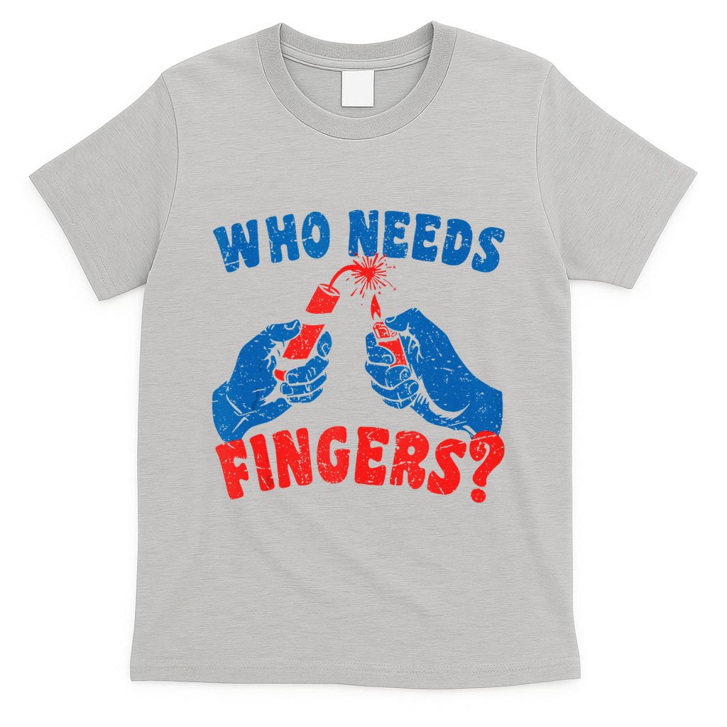 Who Needs Fingers Fireworks Funny Vintage 4th Of July T-Shirt