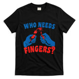 Who Needs Fingers Fireworks Funny Vintage 4th Of July T-Shirt