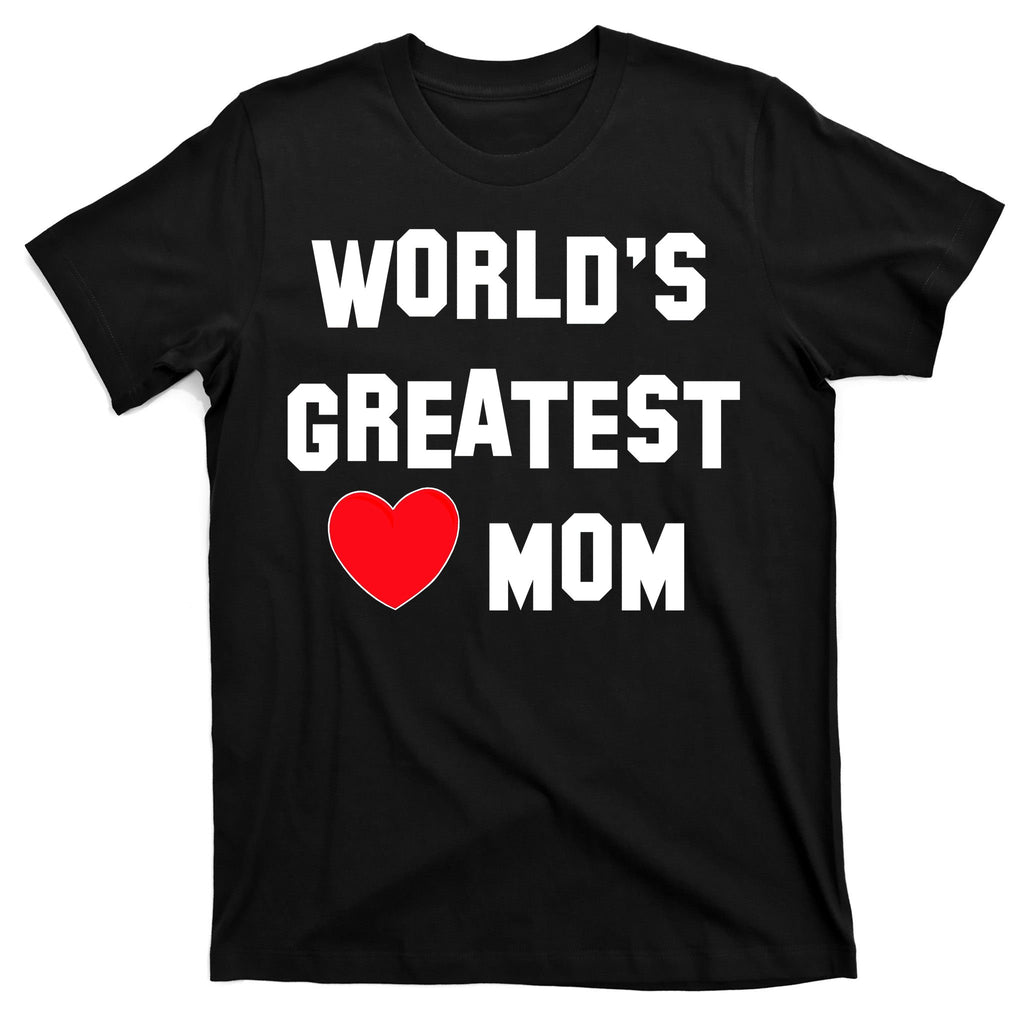 World's Greatest Mom T-Shirt