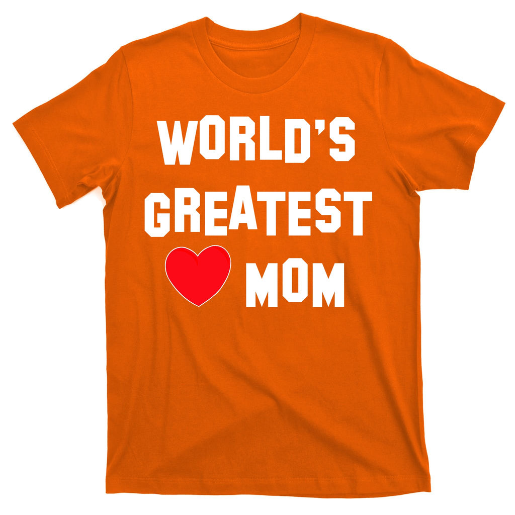 World's Greatest Mom T-Shirt