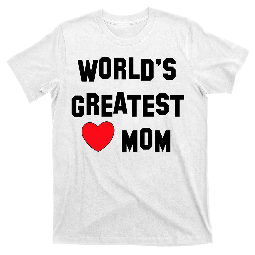 World's Greatest Mom T-Shirt