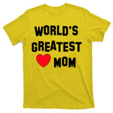 World's Greatest Mom T-Shirt