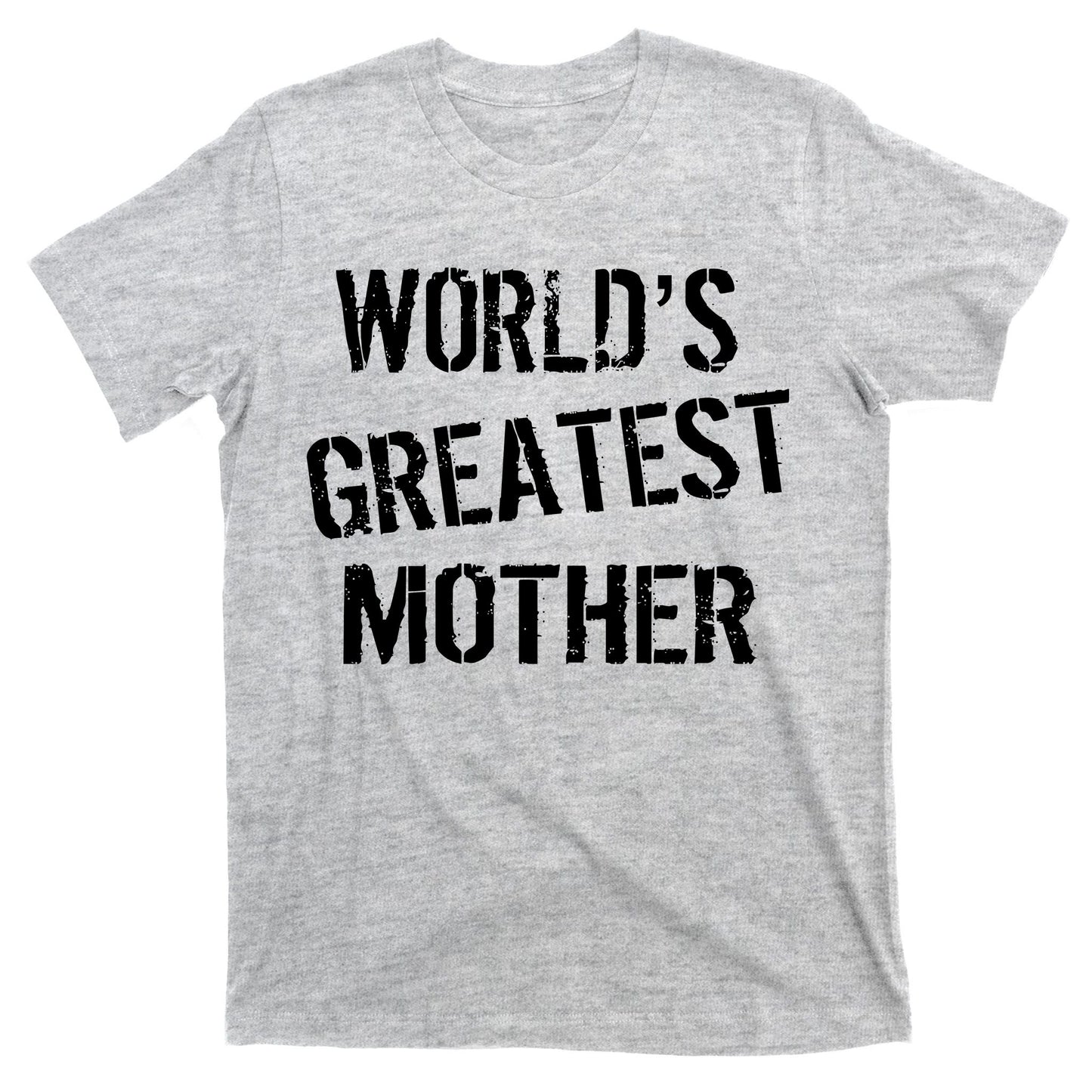 World's Greatest Mother T-Shirt
