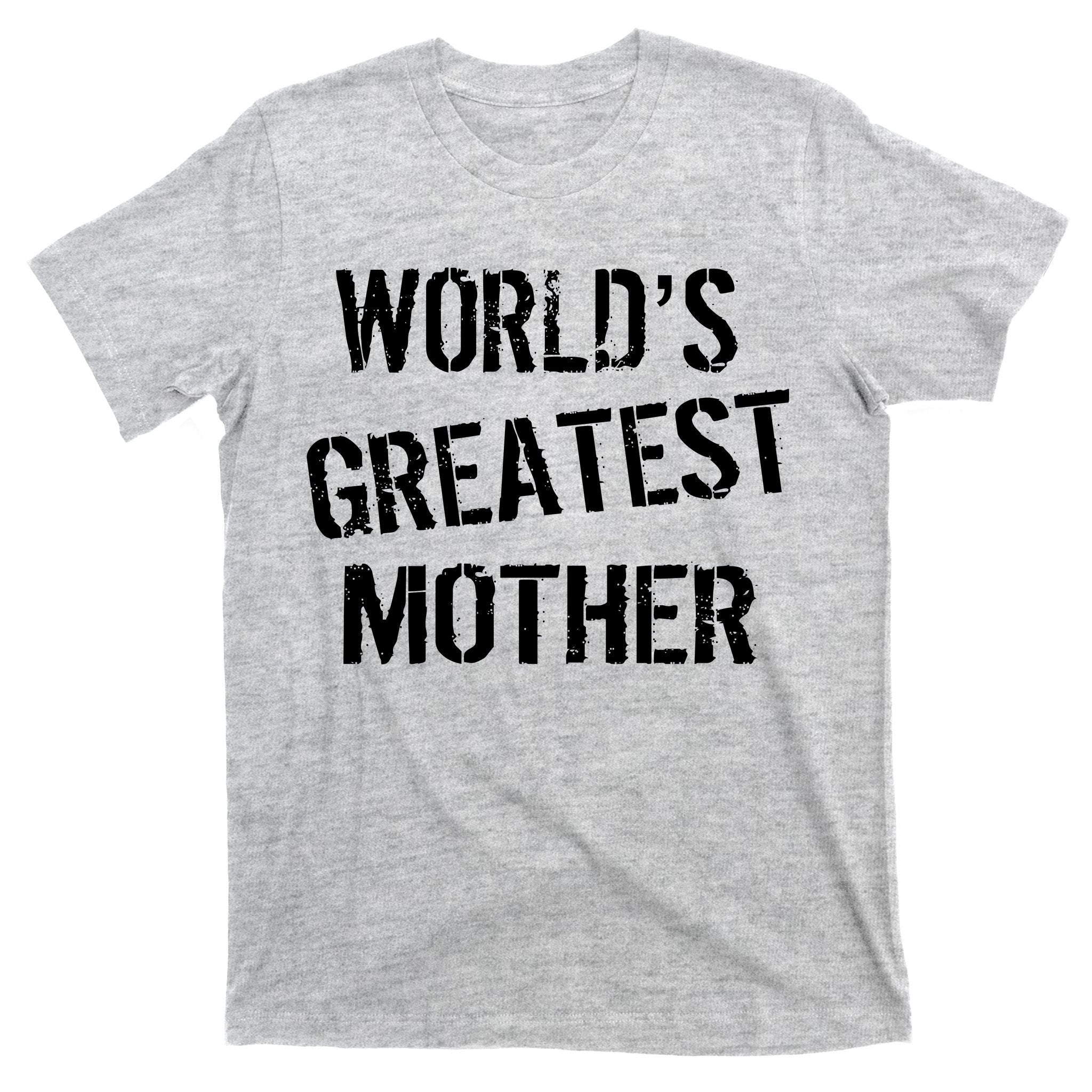 World's Greatest Mother T-Shirt