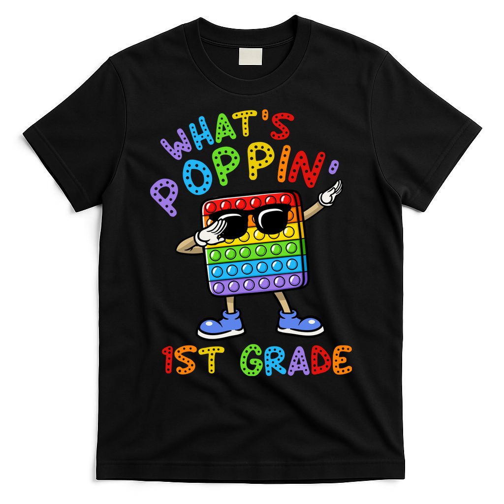 Whats Poppin 1st Grade Back To School T-Shirt