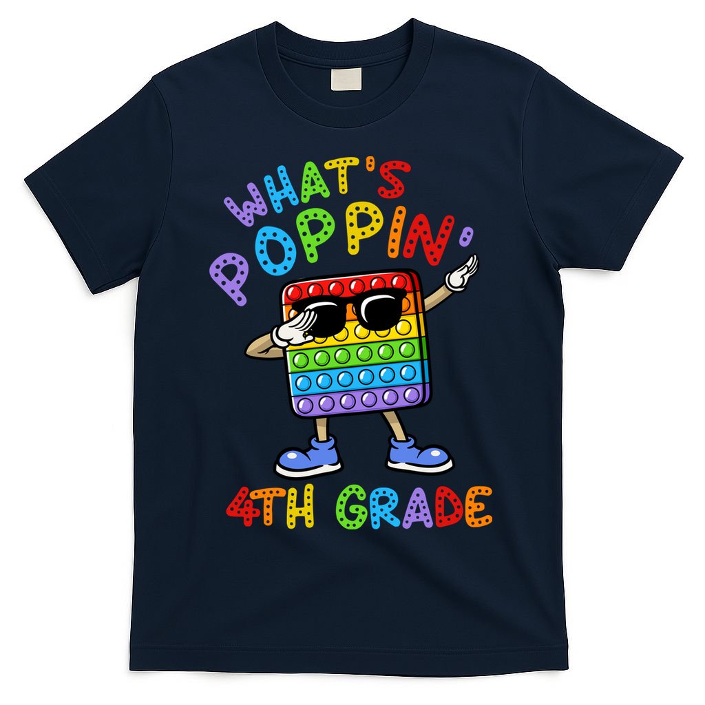 Whats Poppin 4th Grade Back To School T-Shirt