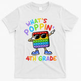 Whats Poppin 4th Grade Back To School T-Shirt