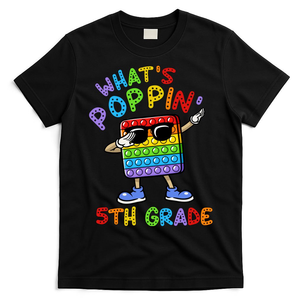 Whats Poppin 5th Grade Back To School T-Shirt