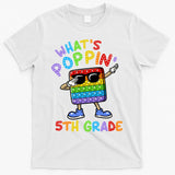 Whats Poppin 5th Grade Back To School T-Shirt