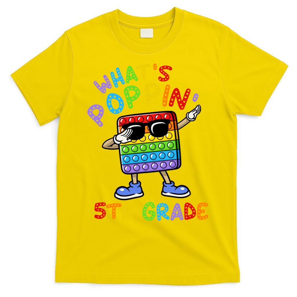Whats Poppin 5th Grade Back To School T-Shirt