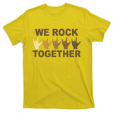 We Rock Together Equality T-Shirt