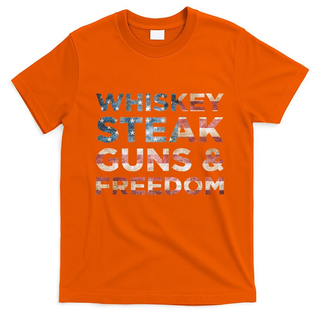 Whiskey Steak Guns And Freedom Patriotic US Flag 4th Of July T-Shirt