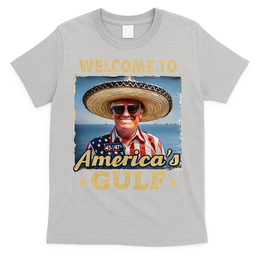 Welcome To AmericaS Gulf Trump Gulf Of Mexico America Map T-Shirt
