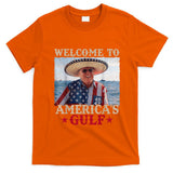 Welcome To AmericaS Gulf Trump Mexico America Trump 45 47 T-Shirt