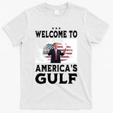 Welcome To Americas Gulf Donald Trump T-Shirt