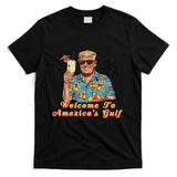Welcome To AmericaS Gulf Funny Trump Beach Cruise T-Shirt