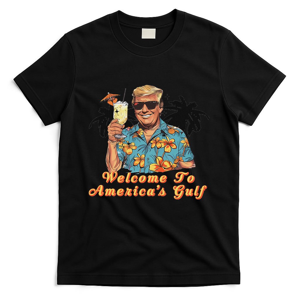 Welcome To AmericaS Gulf Funny Trump Beach Cruise T-Shirt