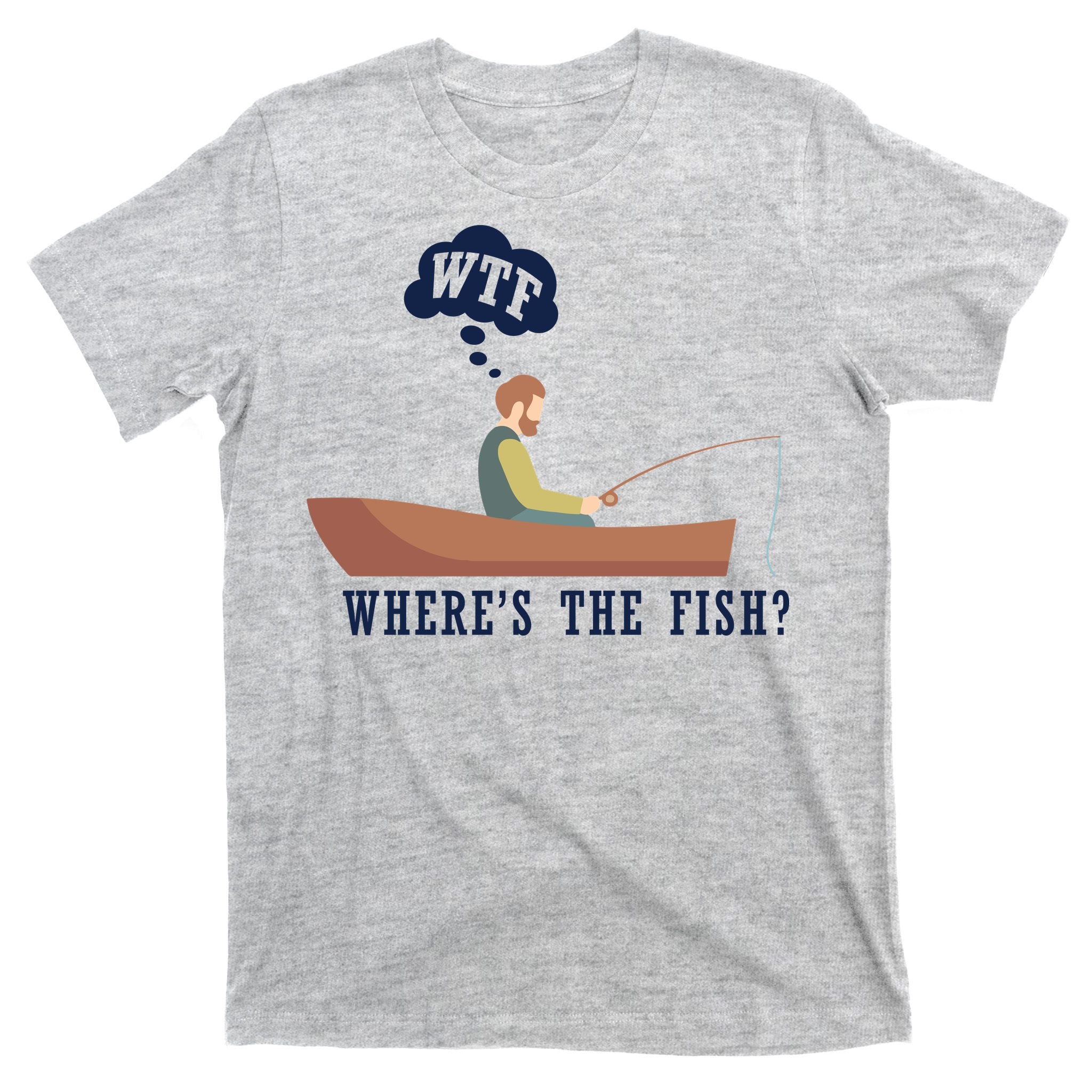 WTF Where The Fish T-Shirt