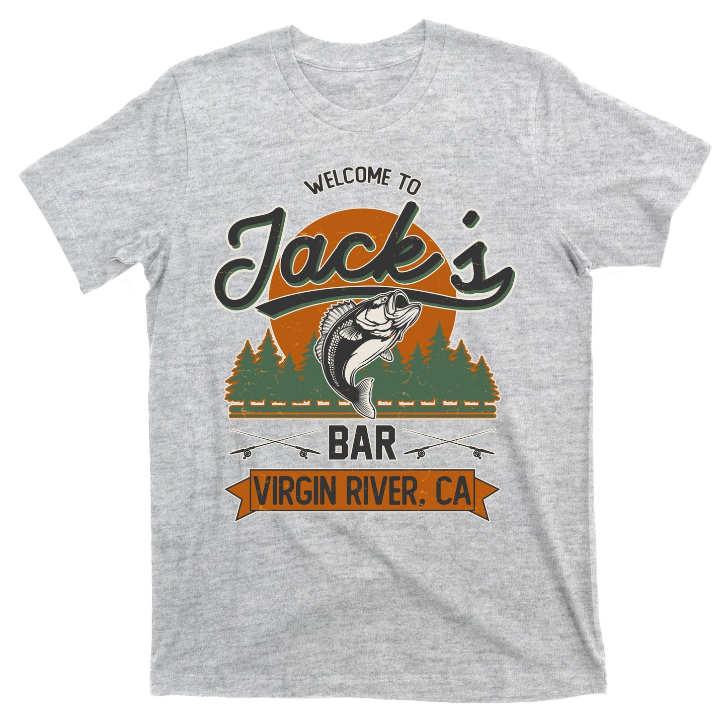Welcome To Jack's Bar Virgin River California T-Shirt