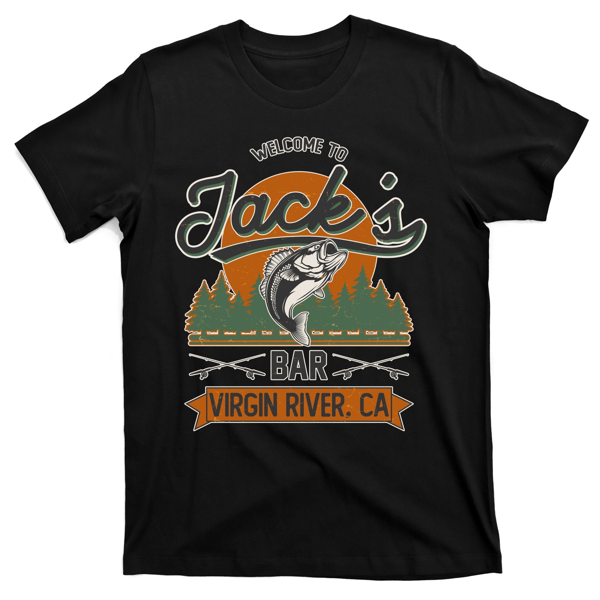 Welcome To Jack's Bar Virgin River California T-Shirt