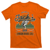 Welcome To Jack's Bar Virgin River California T-Shirt