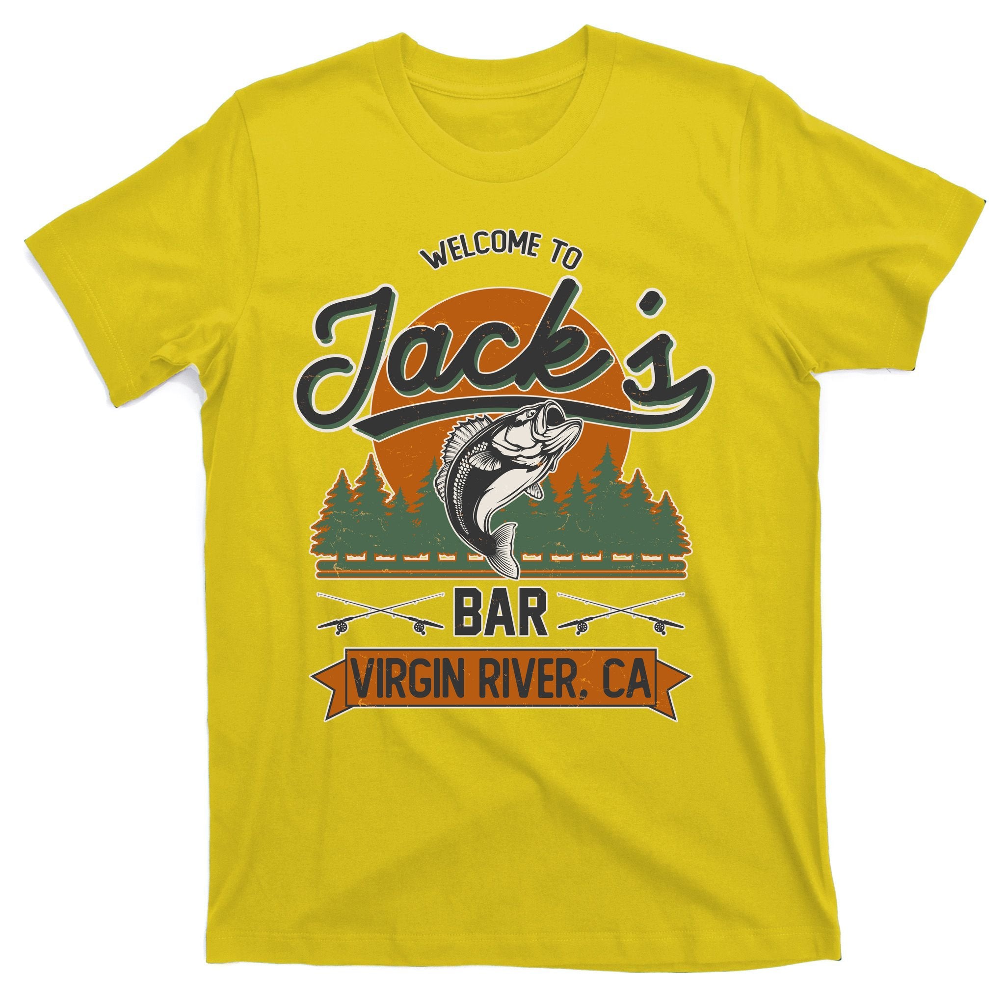 Welcome To Jack's Bar Virgin River California T-Shirt