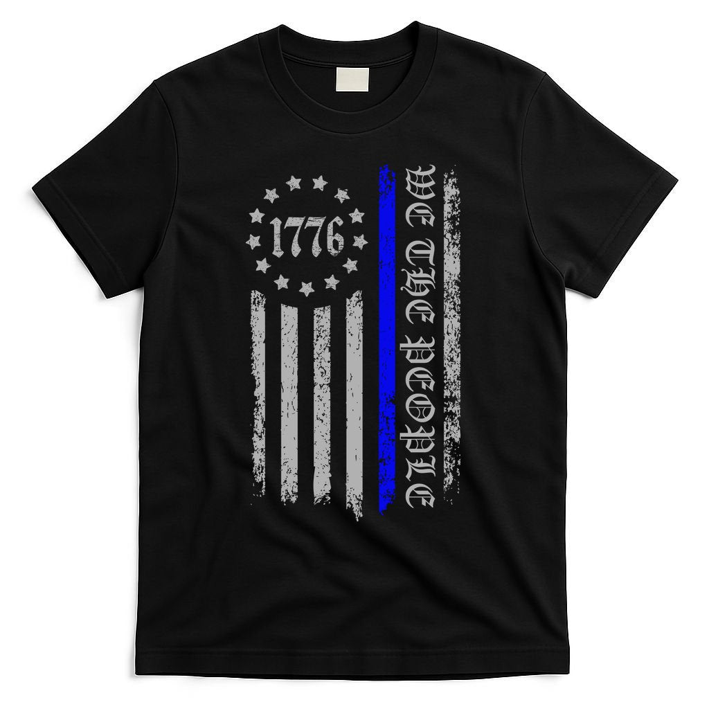 We The People Thin Blue Line Betsy Rose 1776 T-Shirt