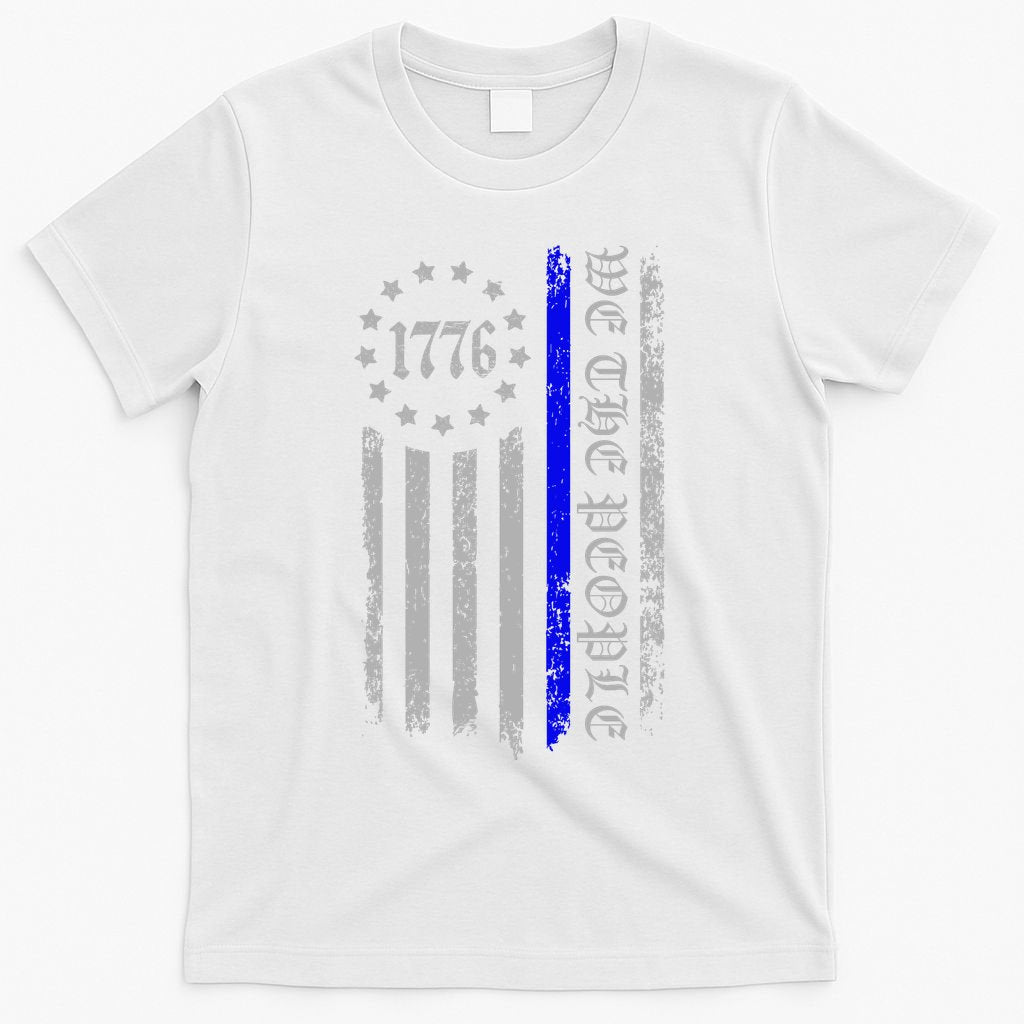 We The People Thin Blue Line Betsy Rose 1776 T-Shirt
