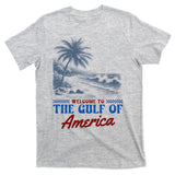 Welcome To The Gulf Of America T-Shirt