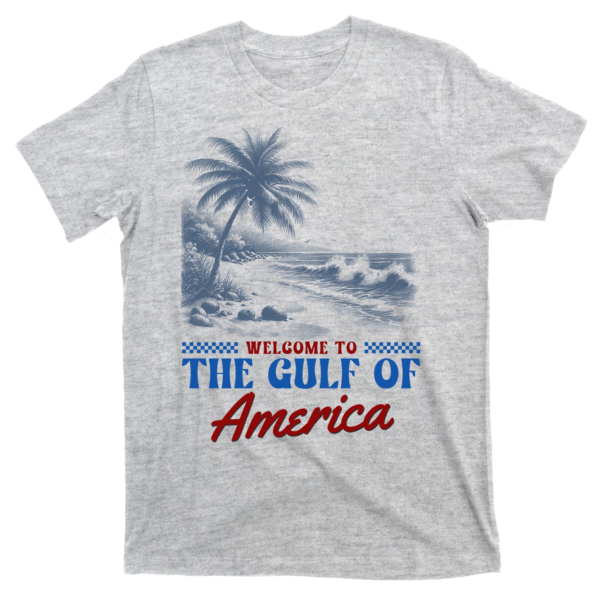 Welcome To The Gulf Of America T-Shirt