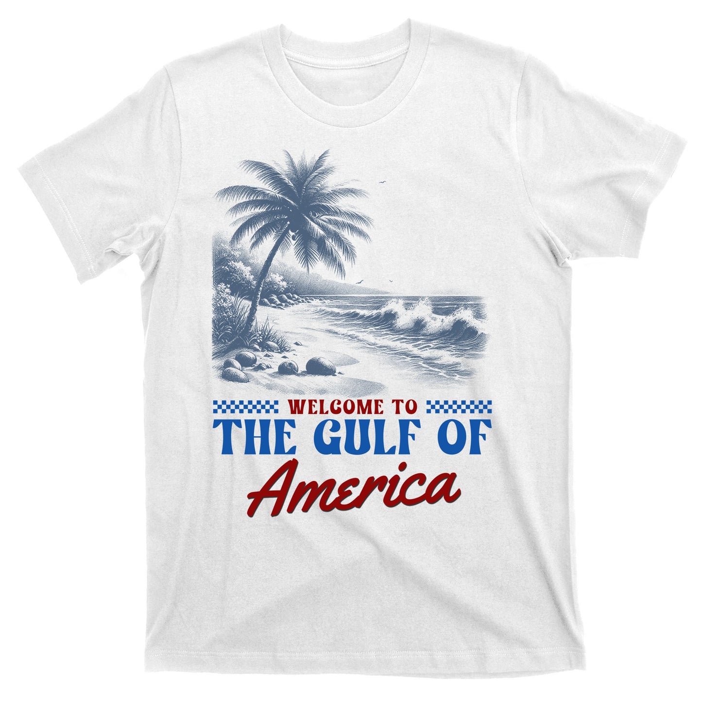 Welcome To The Gulf Of America T-Shirt