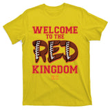Welcome To The Red Kingdom Kansas City Football Sports Fan T-Shirt