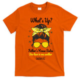 Whats UpFather's House Sistas T-Shirt