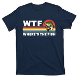 WTF Where's The Fish Funny Fisherman T-Shirt