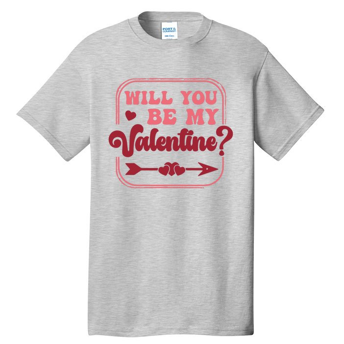 Will You Be My Valentine Tall T-Shirt