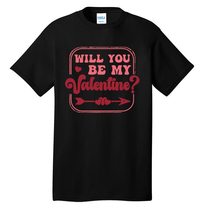 Will You Be My Valentine Tall T-Shirt