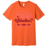 Will You Be My Valentine Premium T-Shirt