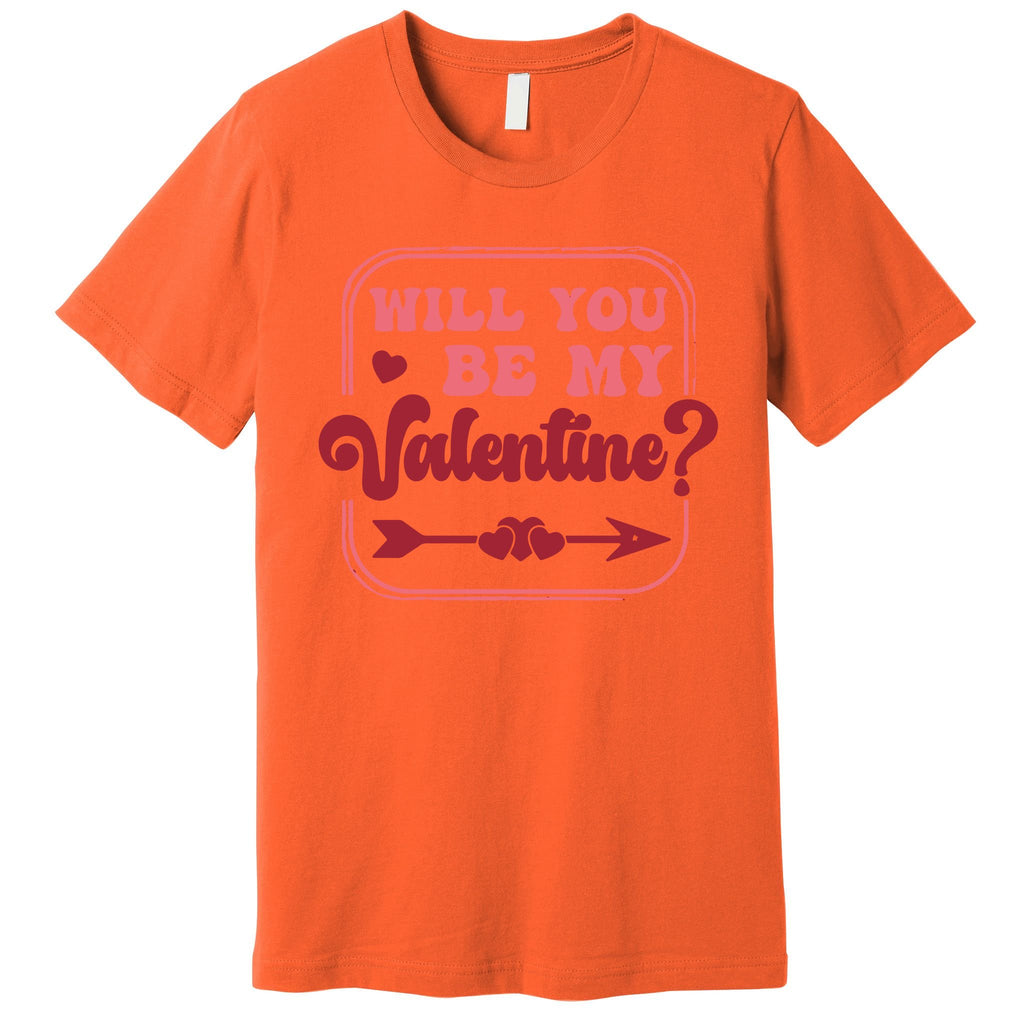 Will You Be My Valentine Premium T-Shirt