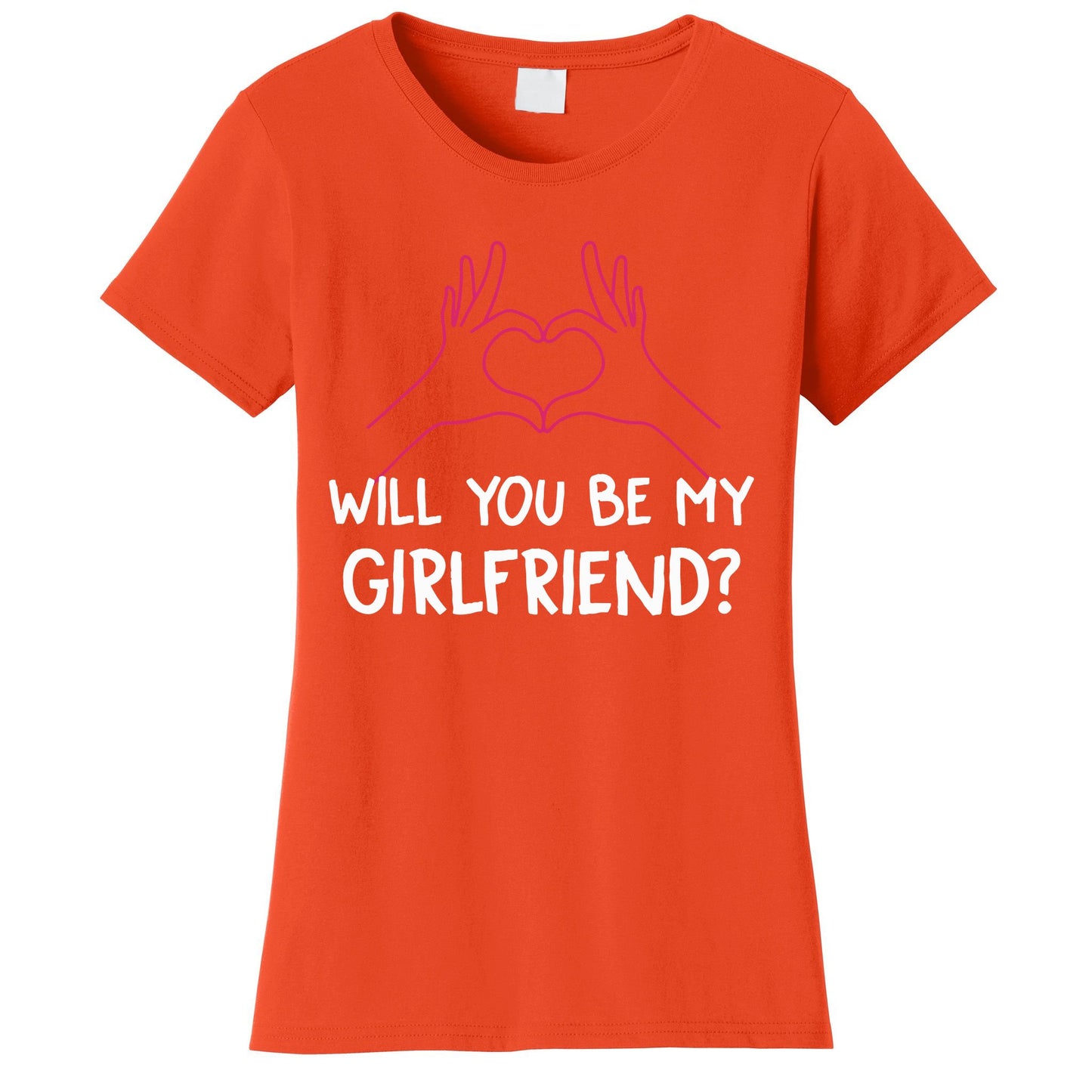 Will You Be My Girlfriend I Love Relationship Valentine Women's T-Shirt