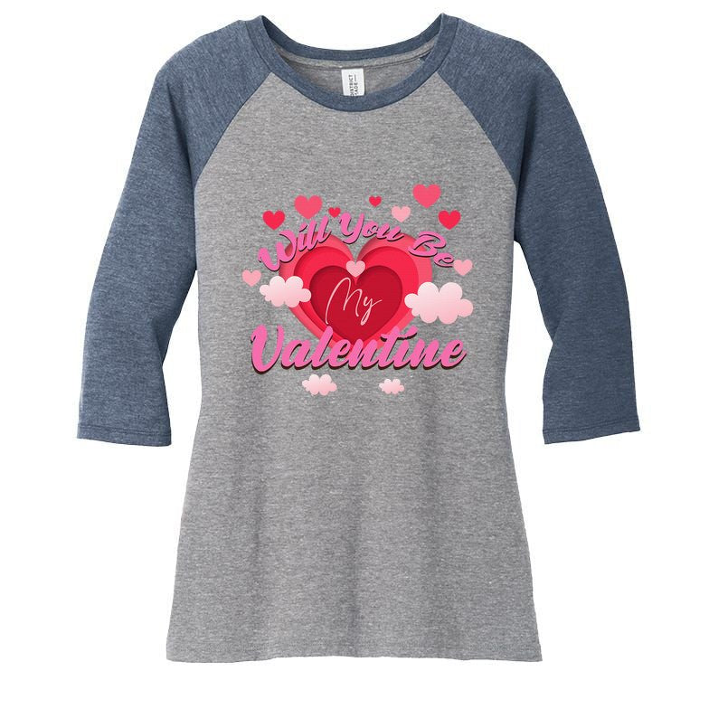 Will You Be My Valentine ValentineS Day Women's Tri-Blend 3/4-Sleeve Raglan Shirt
