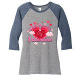 Will You Be My Valentine ValentineS Day Women's Tri-Blend 3/4-Sleeve Raglan Shirt